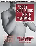E-Book (epub) The Body Sculpting Bible for Women, Fourth Edition von James Villepigue, Hugo Rivera