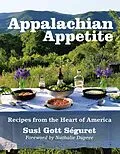 E-Book (epub) Appalachian Appetite von Susi Gott Seguret