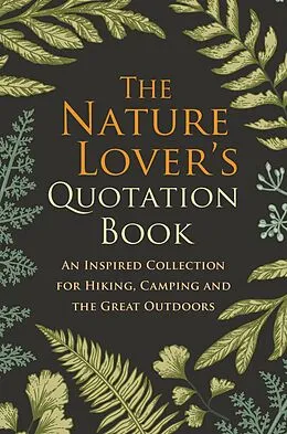 E-Book (epub) The Nature Lover's Quotation Book von Hatherleigh
