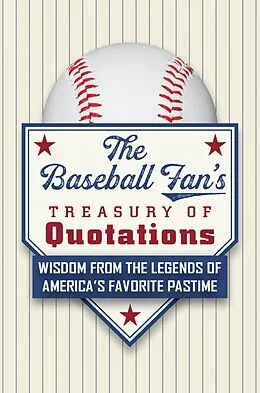 E-Book (epub) The Baseball Fan's Treasury of Quotations von Hatherleigh