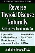 Taschenbuch Reverse Thyroid Disease Naturally von Michelle Honda