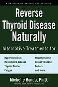 E-Book (epub) Reverse Thyroid Disease Naturally von Michelle Honda