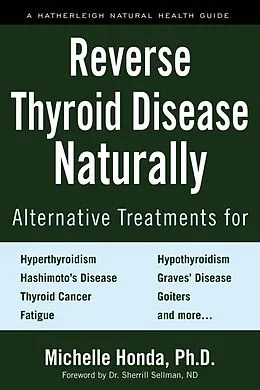E-Book (epub) Reverse Thyroid Disease Naturally von Michelle Honda