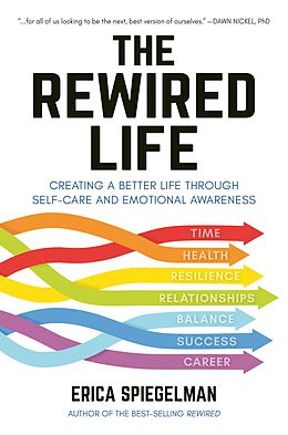 E-Book (epub) The Rewired Life von Erica Spiegelman