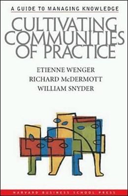 Fester Einband Cultivating Communities of Practice von Etienne Wenger, Richard A. McDermott, William Snyder
