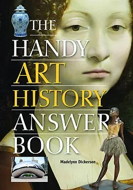 E-Book (epub) The Handy Art History Answer Book von Madelynn Dickerson