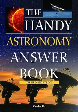 E-Book (epub) The Handy Astronomy Answer Book von Charles Liu