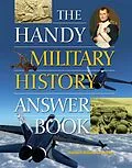 E-Book (epub) The Handy Military History Answer Book von Samuel Willard Crompton