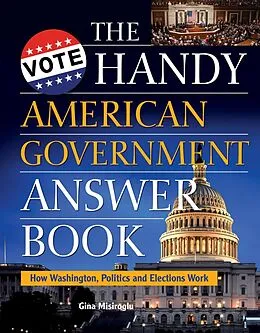 E-Book (epub) The Handy American Government Answer Book von Gina Misiroglu
