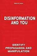 E-Book (epub) Disinformation and You von Marie D. Jones