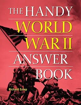 E-Book (epub) The Handy World War II Answer Book von Richard Estep