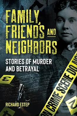 E-Book (epub) Family, Friends and Neighbors von Richard Estep