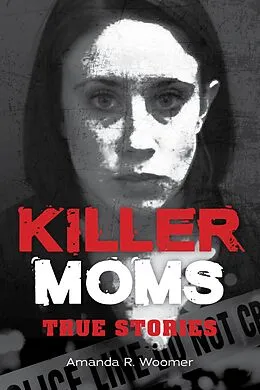 E-Book (epub) Killer Moms von Amanda R. Woomer