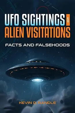E-Book (epub) UFO Sightings and Alien Visitations von Kevin D. Randle