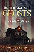 E-Book (epub) United States of Ghosts von Richard Estep