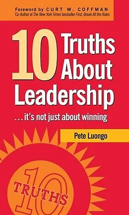 E-Book (epub) 10 Truths About Leadership von Peter A. Luongo