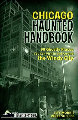 E-Book (epub) Chicago Haunted Handbook von Jeff Morris, Vince Sheilds