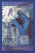 Couverture cartonnée The Hades Moon de Judy Hall