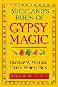 Couverture cartonnée Buckland's Book of Gypsy Magic de Raymond Buckland