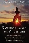 Kartonierter Einband Communing with the Ancestors von Raven Grimassi