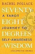 Kartonierter Einband Seventy-eight Degrees of Wisdom von Rachel Pollack