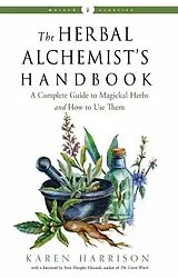 Kartonierter Einband The Herbal Alchemist's Handbook von Karen Harrison