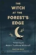 Kartonierter Einband The Witch at the Forest's Edge von Christine Grace