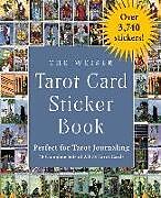 Kartonierter Einband The Weiser Tarot Card Sticker Book von Arthur Edward Waite, Pamela Colman Smith, The Editors of Weiser Books