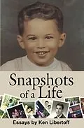 E-Book (epub) Snapshots of a Life von Ken Libertoff