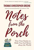 E-Book (epub) Notes from the Porch von Thomas Christopher Greene