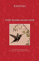 eBook (epub) That Elixir Called Love de Ramtha