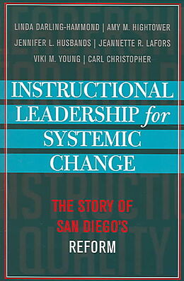 Kartonierter Einband Instructional Leadership for Systemic Change von Linda Darling-Hammond, Amy M. Hightower, Jennifer L. Husbands