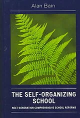 Fester Einband The Self-Organizing School von Bain Alan