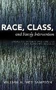 Fester Einband Race, Class, and Family Intervention von William Alfred Sampson