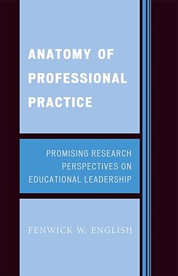 Fester Einband Anatomy of Professional Practice von Fenwick W. English