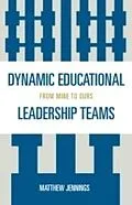 E-Book (pdf) Dynamic Educational Leadership Teams von Matthew J. Jennings