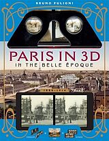 Couverture cartonnée Paris in 3D in the Belle Époque de Bruno Fuligni