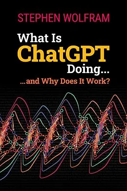 E-Book (epub) What Is ChatGPT Doing von Stephen Wolfram
