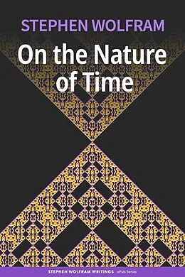 E-Book (epub) On the Nature of Time von Stephen Wolfram