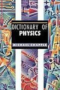 Livre Relié Dictionary of Physics de Michael Chapple