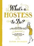 E-Book (epub) What's a Hostess to Do? von Susan Spungen