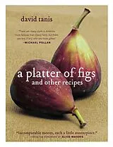 E-Book (epub) A Platter of Figs von David Tanis, Alice Waters