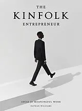 Fester Einband The Kinfolk Entrepreneur von Nathan Williams