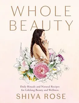 E-Book (epub) Whole Beauty von Shiva Rose