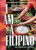 E-Book (epub) I Am a Filipino von Nicole Ponseca, Miguel Trinidad