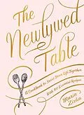 E-Book (epub) The Newlywed Table von Maria Zizka