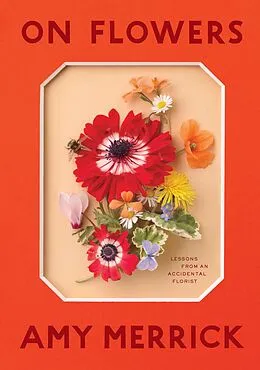E-Book (epub) On Flowers von Amy Merrick