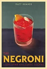 Fester Einband The Negroni von Matt Hranek