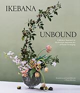 E-Book (epub) Ikebana Unbound von Amanda Luu, Ivanka Matsuba