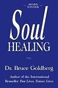 Kartonierter Einband Soul Healing von Bruce Goldberg